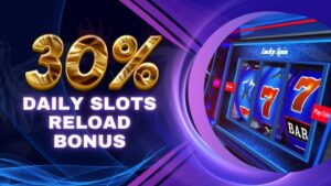 30% daily slots reload bonus